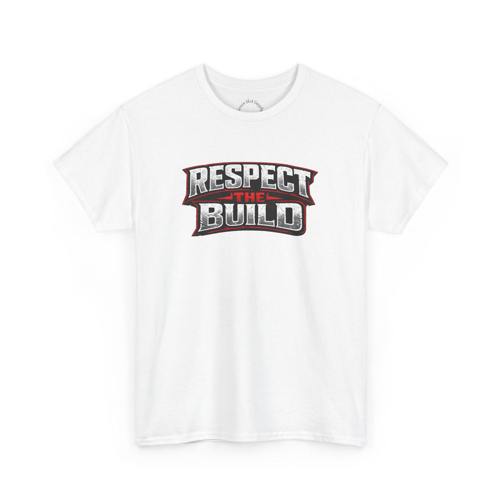 Respect the Build Tee
